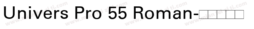 Univers Pro 55 Roman字体转换